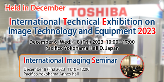 International Technical Exhibition on Image Technology and Equipment 2023