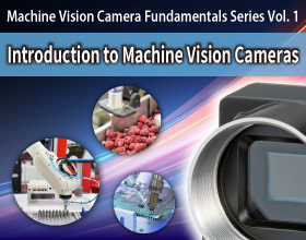 Introduction to Machine Vision Cameras